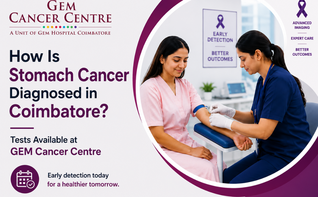 Stomach cancer diagnosis tests at GEM Cancer Centre Coimbatore including endoscopy and PET-CT scan